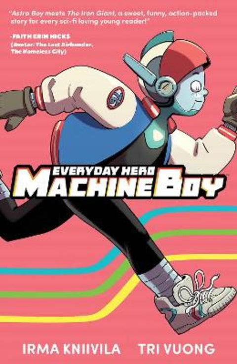 Everyday Hero Machine Boy by Irma Kniivila - 9781534321304