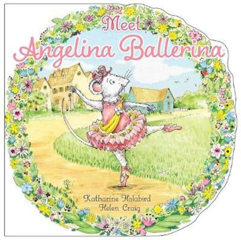 Meet Angelina Ballerina by Katharine Holabird - 9781534442504