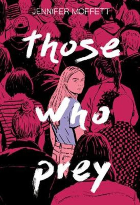 Those Who Prey by Jennifer Moffett - 9781534450967