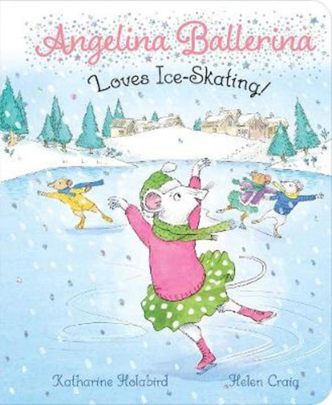 Angelina Ballerina Loves Ice-Skating! by Katharine Holabird - 9781534469594