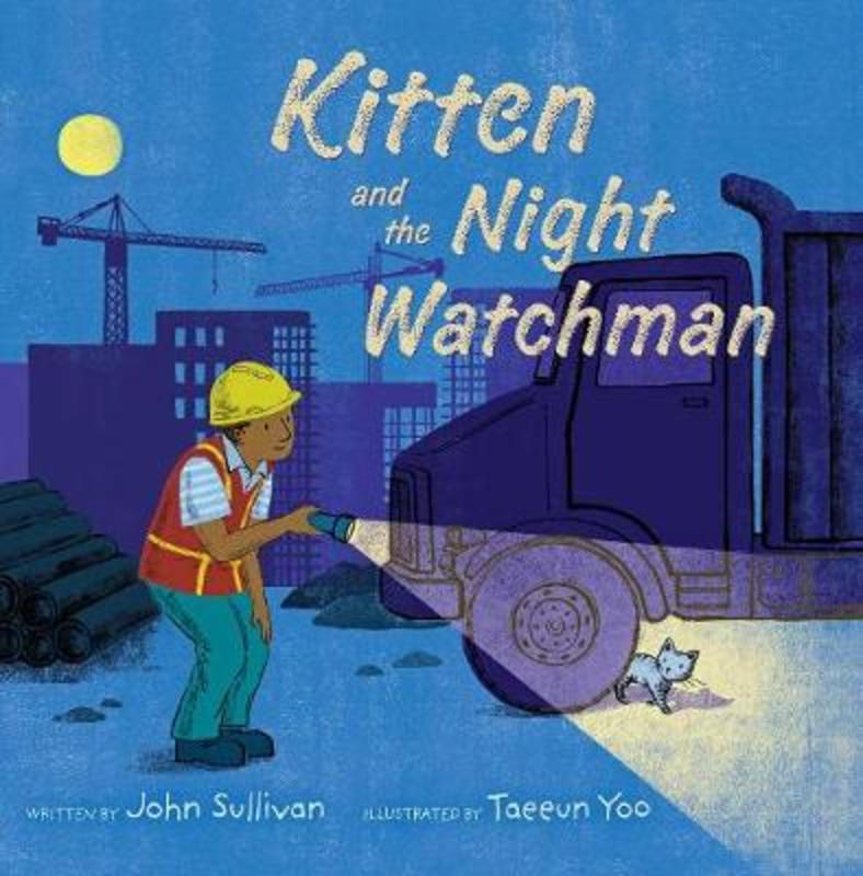 Kitten and the Night Watchman by John Sullivan - 9781534480421