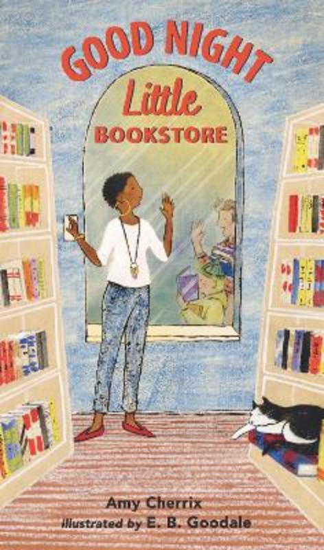 Good Night, Little Bookstore by Amy Cherrix - 9781536212518