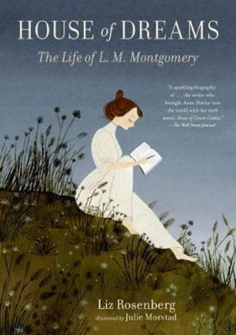 House of Dreams: The Life of L. M. Montgomery by Liz Rosenberg - 9781536213140
