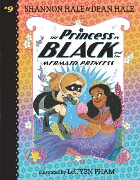 The Princess in Black and the Mermaid Princess by Shannon Hale - 9781536225792