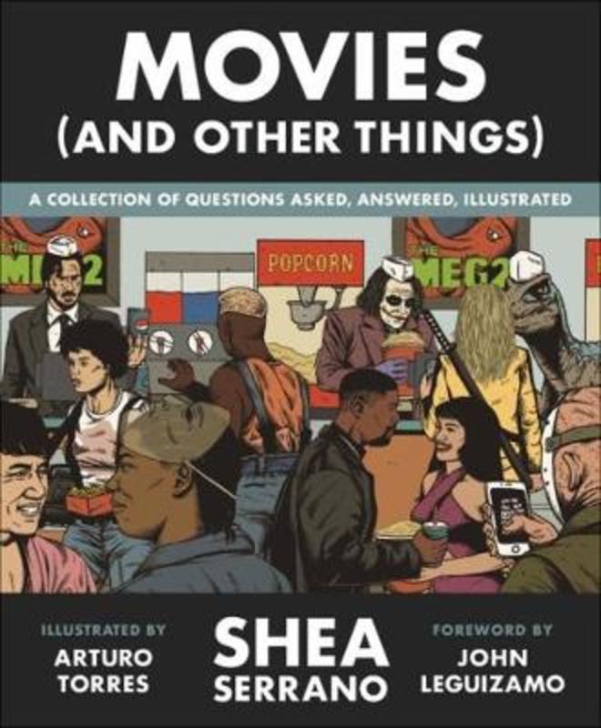 Movies (And Other Things) by Shea Serrano - 9781538730195