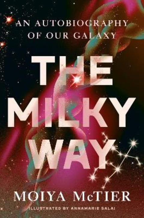 The Milky Way by AnnaMarie Salai - 9781538754153