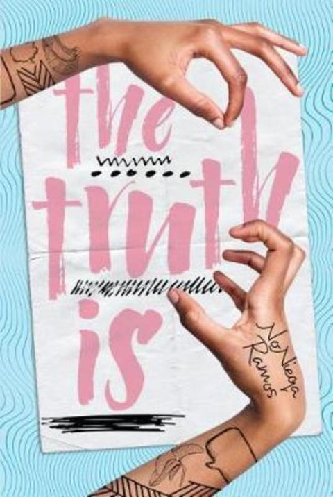 The Truth Is by Nonieqa Ramos - 9781541528772