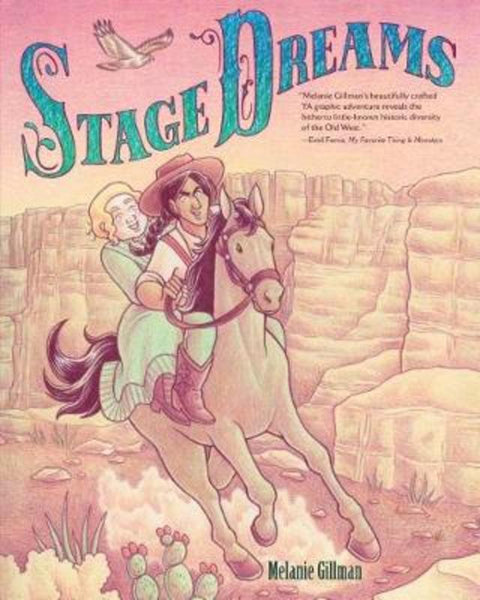 Stage Dreams by Melanie Gillman - 9781541572843