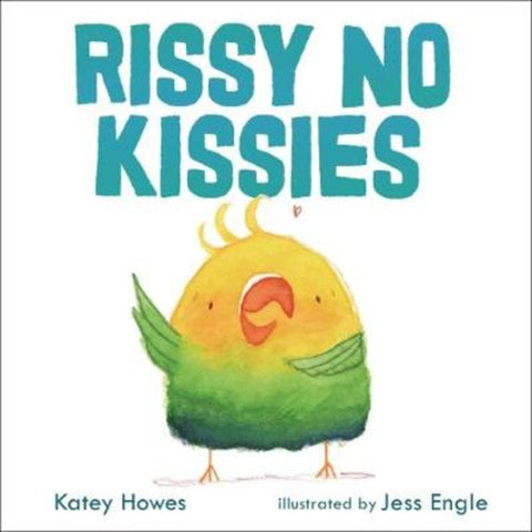 Rissy No Kissies by Katey Howes - 9781541597983