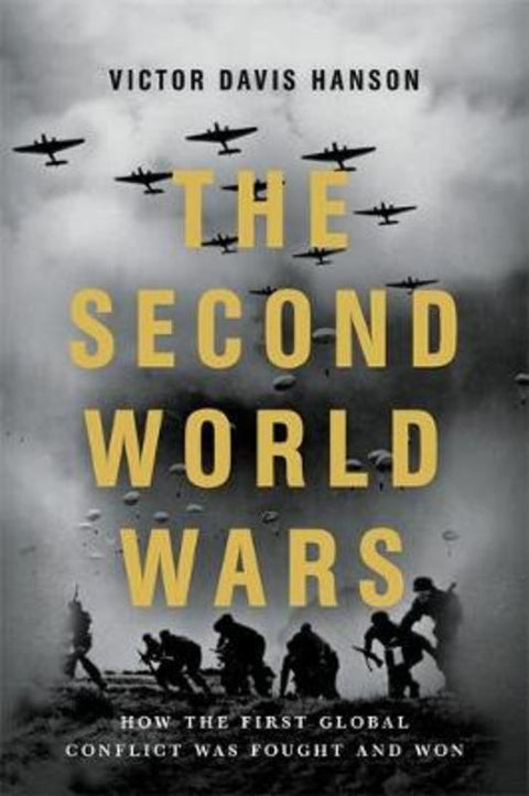 The Second World Wars by Victor D Hanson - 9781541674103
