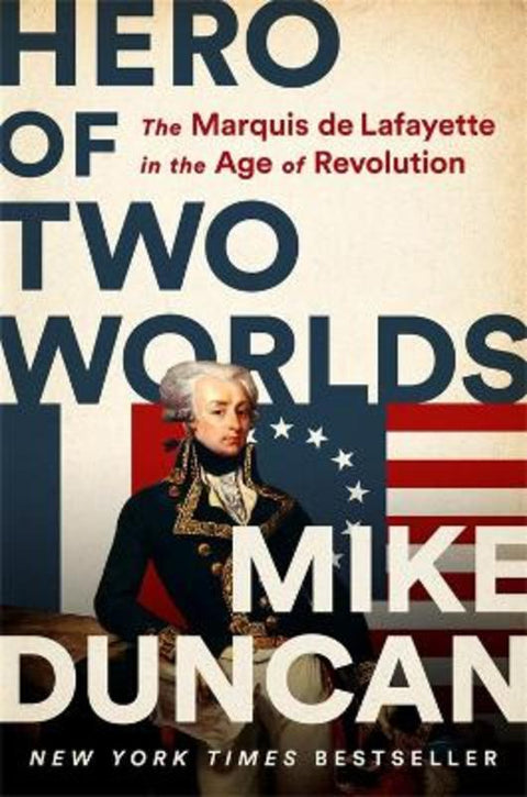 Hero of Two Worlds by Mike Duncan - 9781541730342