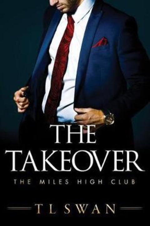 The Takeover by T L Swan - 9781542017336