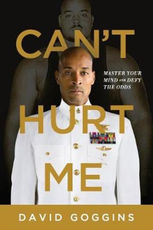 Can't Hurt Me by David Goggins - 9781544512273