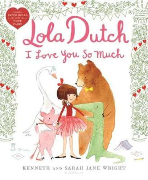 Lola Dutch I Love You So Much by Kenneth Wright - 9781547601172