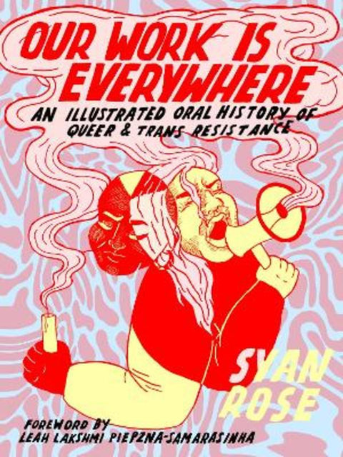 Our Work is Everywhere by Syan Rose - 9781551528151