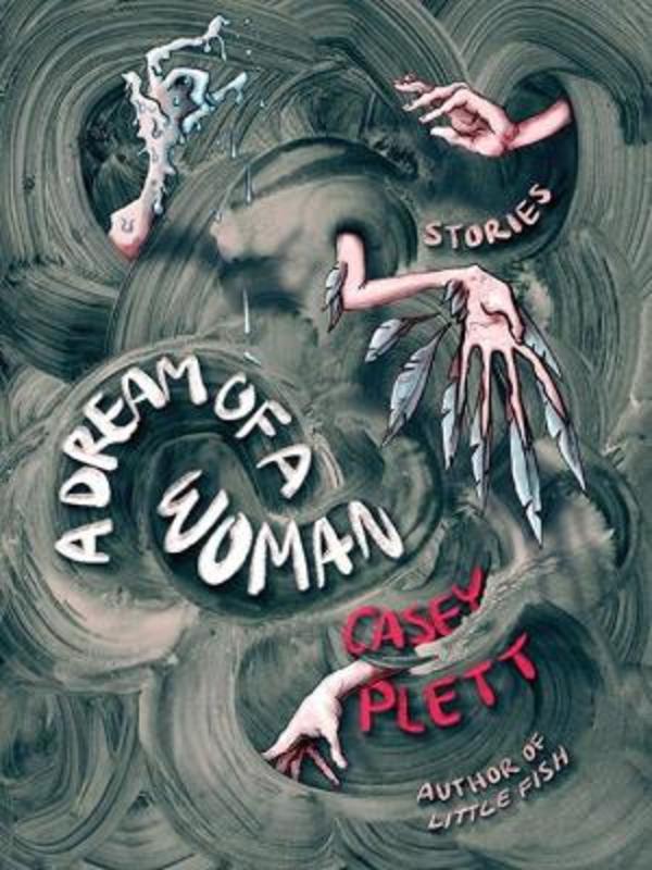 A Dream Of A Woman by Casey Plett - 9781551528564