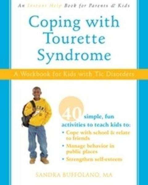 Coping with Tourette Syndrome by Sandra Buffolano - 9781572246324