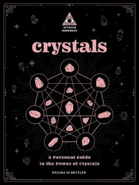 Crystals: An In Focus Workbook by Regina M Bresler - 9781577153528