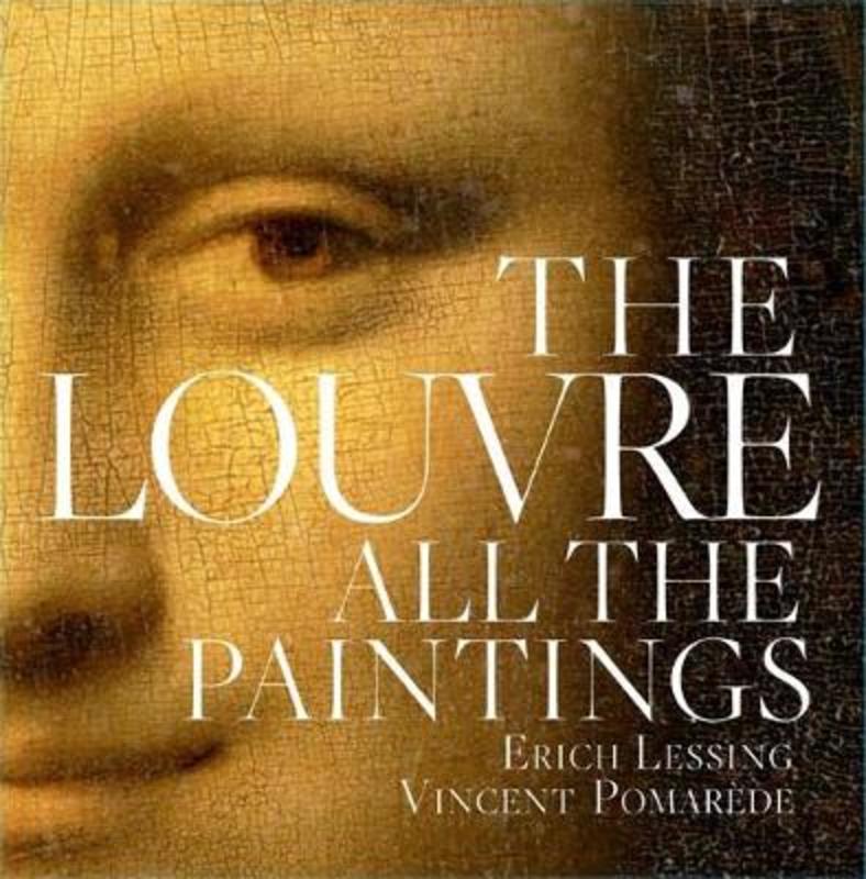 The Louvre: All The Paintings by Anja Grebe - 9781579128869