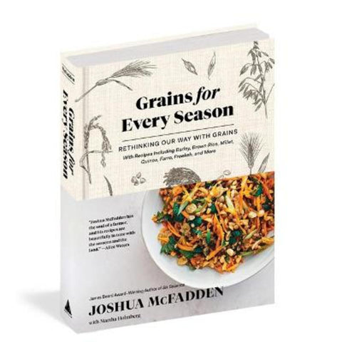 Grains for Every Season by Joshua McFadden - 9781579659561