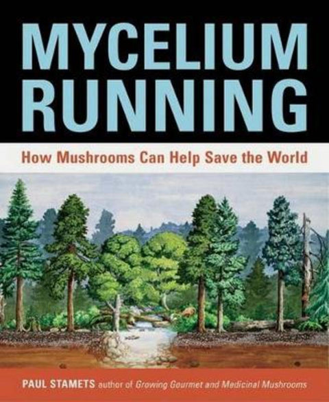 Mycelium Running by Paul Stamets - 9781580085793
