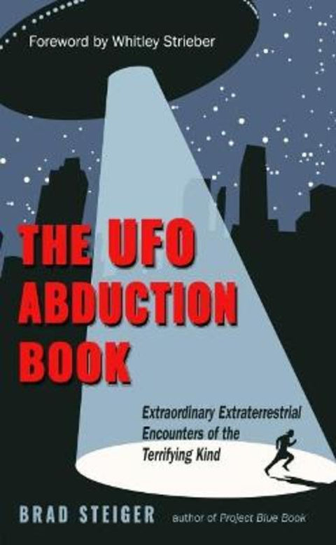 The UFO Abduction Book by Brad Steiger (Brad Steiger) - 9781590033074