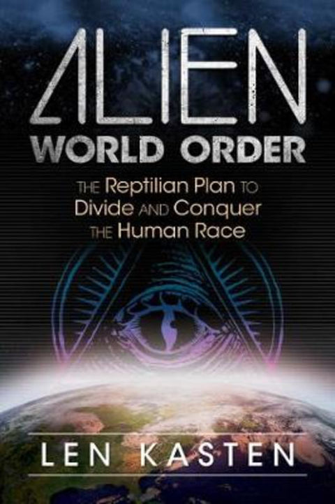 Alien World Order by Len Kasten - 9781591432395