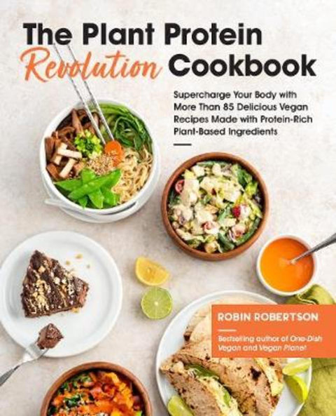 The Plant Protein Revolution Cookbook by Robin Robertson - 9781592339600