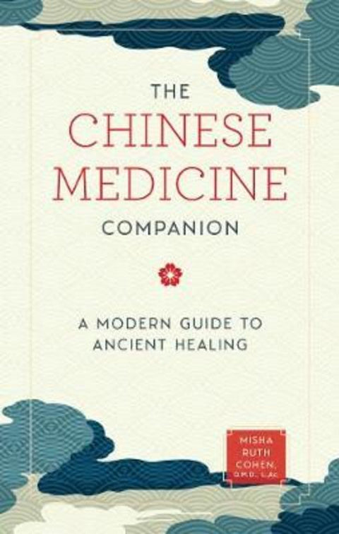 The Chinese Medicine Companion by Misha Ruth Cohen - 9781592339891