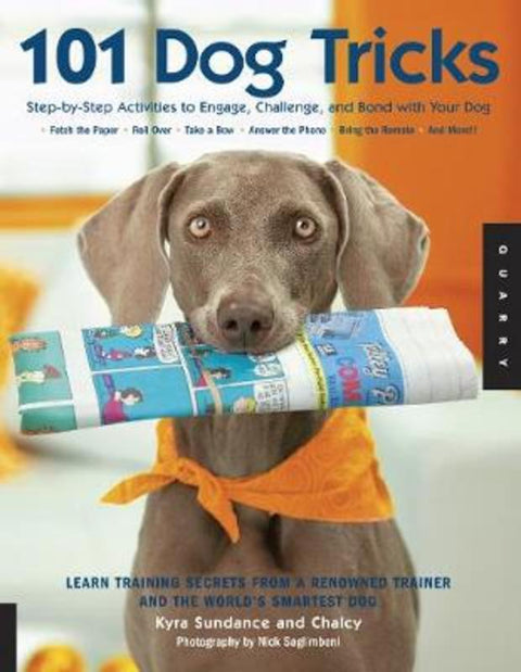 101 Dog Tricks : Volume 1 by Kyra Sundance - 9781592533251