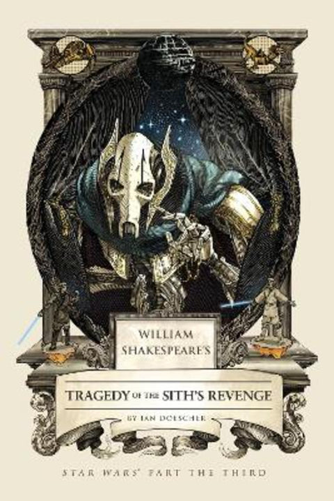William Shakespeare's Tragedy of the Sith's Revenge by Ian Doescher - 9781594748080