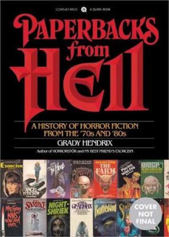 Paperbacks from Hell by Grady Hendrix - 9781594749810