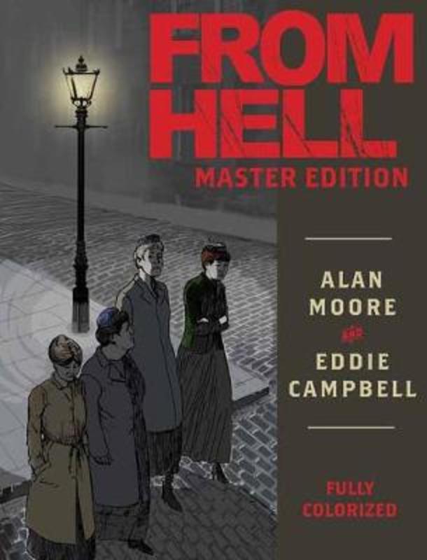 From Hell: Master Edition by Alan Moore - 9781603094696