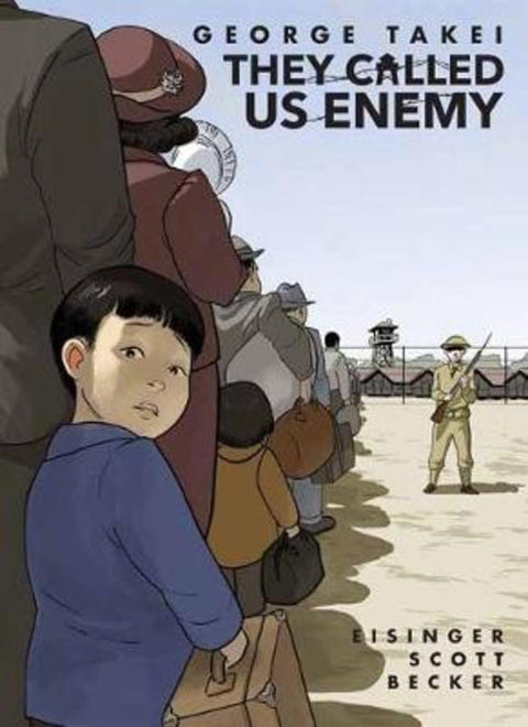 They Called Us Enemy : Expanded Edition by George Takei - 9781603094702