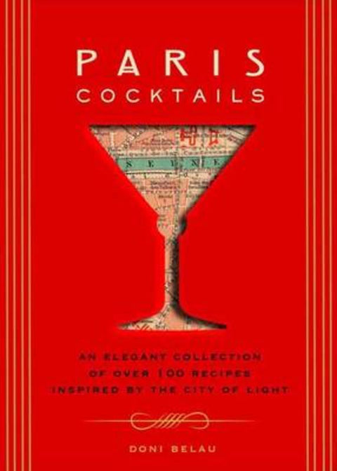 Paris Cocktails by Doni Belau - 9781604335637