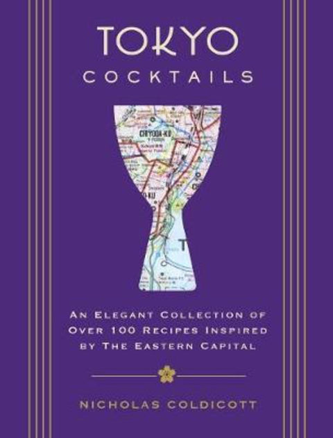 Tokyo Cocktails by Nicholas Coldicott - 9781604338867