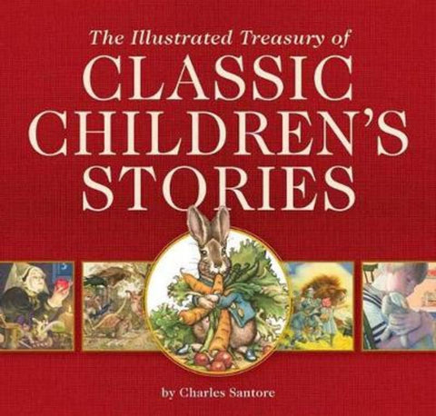 The Illustrated Treasury of Classic Children's Stories from Charles Santore - Harry Hartog gift idea
