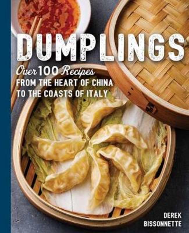 Dumplings by Derek Bissonnette - 9781604339000