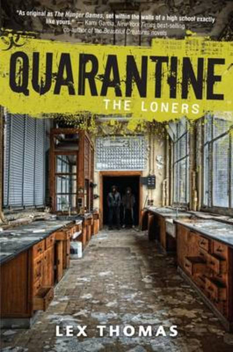Quarantine Book 1: The Loners by Thomas Lex - 9781606844380