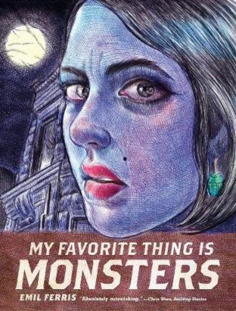 My Favorite Thing is Monsters by Emil Ferris - 9781606999592