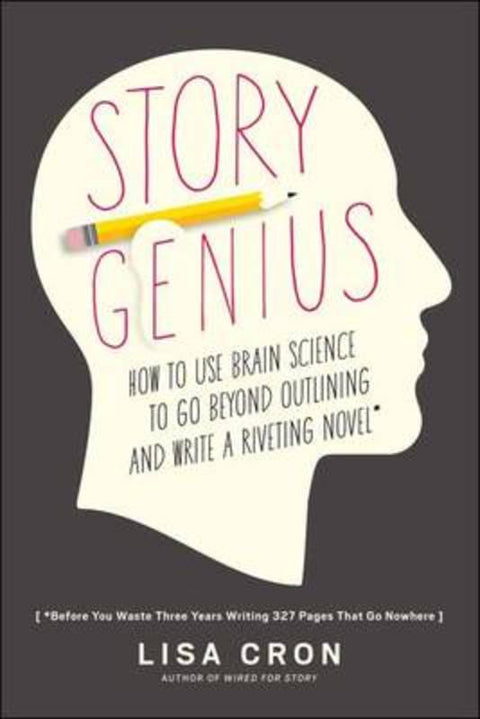 Story Genius by Lisa Cron - 9781607748892