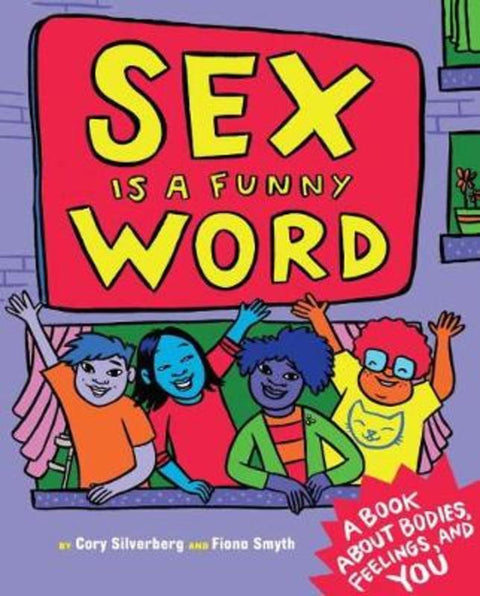 Sex is a Funny Word by Cory Silverberg - 9781609806064