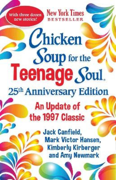 Chicken Soup for the Teenage Soul 25th Anniversary Edition by Amy Newmark - 9781611590814