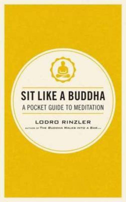 Sit Like a Buddha by Lodro Rinzler - 9781611801651
