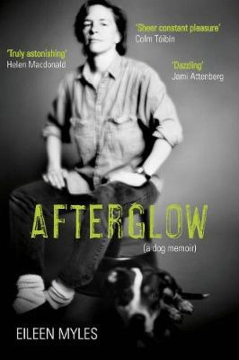 Afterglow by Eileen Myles - 9781611855098