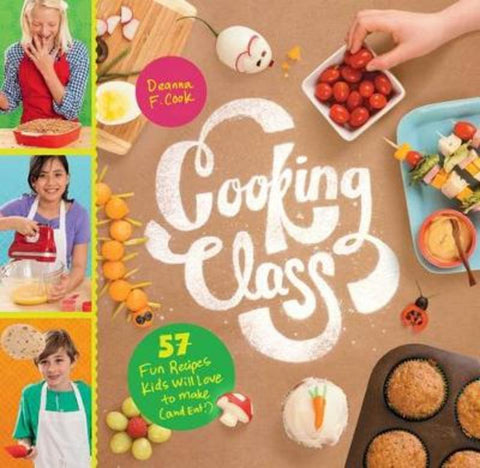 Cooking Class by Deanna F. Cook - 9781612124001