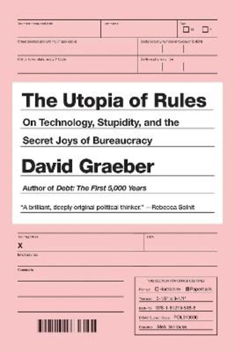 The Utopia of Rules by David Graeber - 9781612195186
