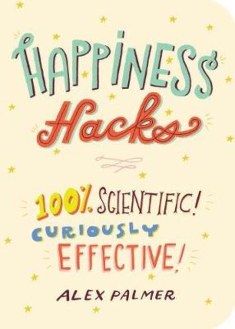 Happiness Hacks by Alex Palmer - 9781615194421
