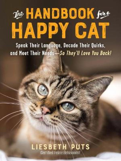 The Handbook for a Happy Cat by Liesbeth Puts - 9781615197101