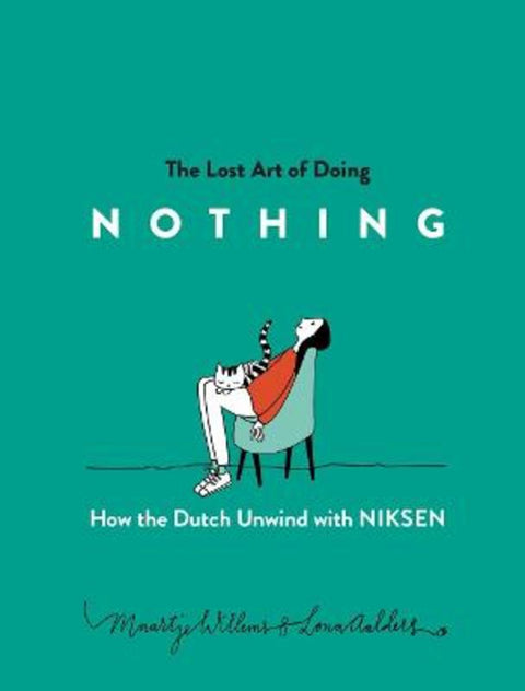 The Lost Art of Doing Nothing by Maartje Willems - 9781615197644